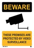 Beware - These Premises are Protected by Video Surv...
